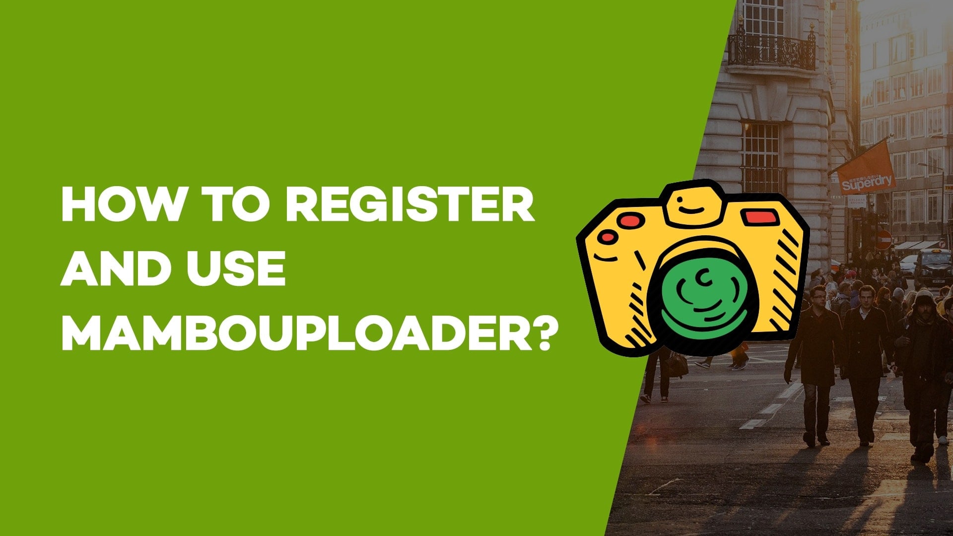 How to Register and Use Mambouploader?